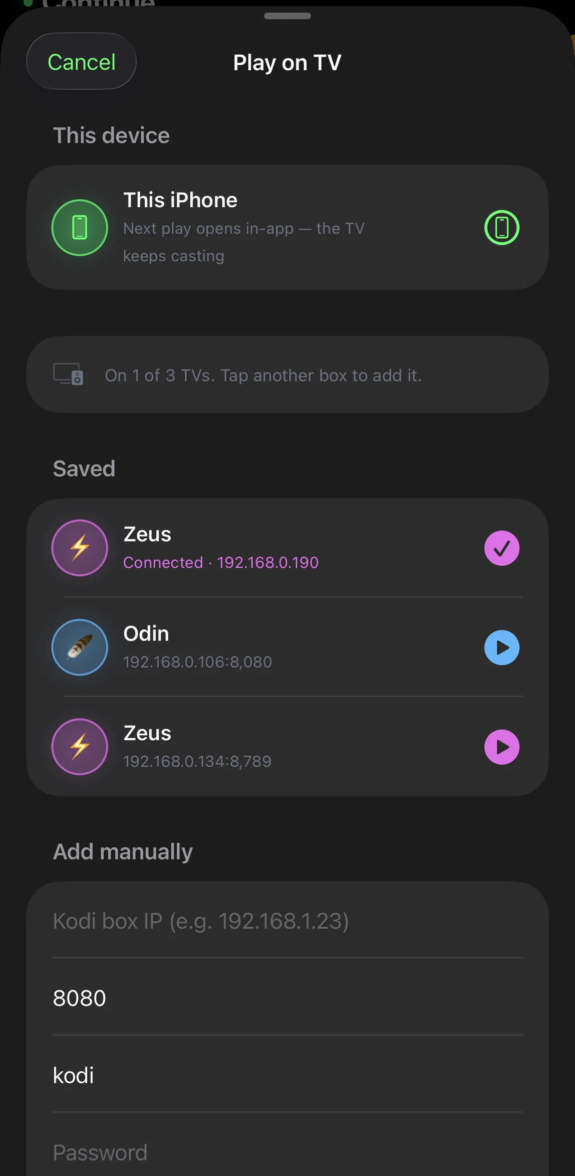 Play on TV: saved Kodi boxes, one connected, manual add fields